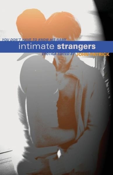 Cover for John Patrick · Intimate Strangers (Paperback Book) (2007)