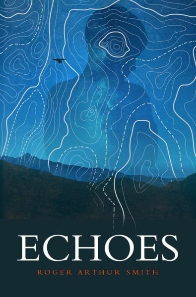 Cover for Roger Arthur Smith · Echoes - Echoes (Taschenbuch) (2018)