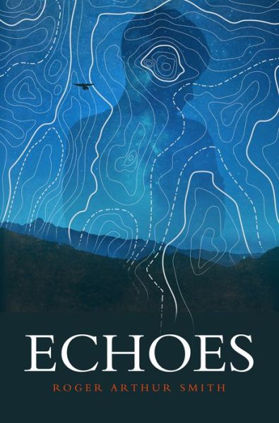 Cover for Roger Arthur Smith · Echoes - Echoes (Paperback Book) (2018)