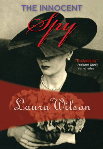 Cover for Laura Wilson · The Innocent Spy: Ted Stratton #1 (Felony &amp; Mayhem Mysteries) (Taschenbuch) [Reprint edition] (2012)