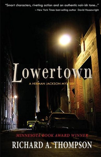 Cover for Richard A. Thompson · Lowertown (Herman Jackson Mystery) (Taschenbuch) (2013)