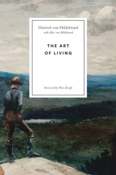 Cover for Dietrich Von Hildebrand · The Art of Living (Pocketbok) (2017)