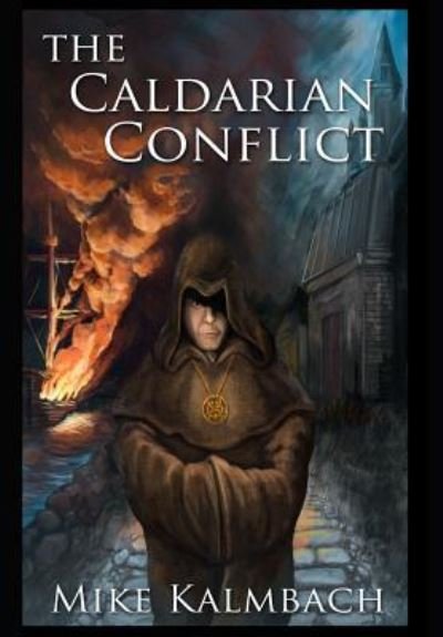 Cover for Mike Kalmbach · The Caldarian Conflict (Hardcover bog) (2019)