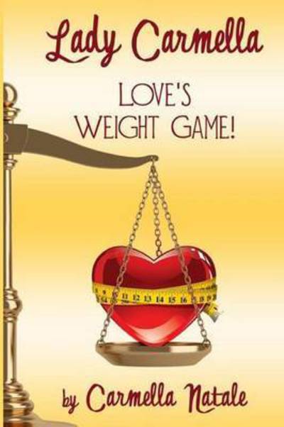 Cover for Carmella Natale · Love Weight Game (Paperback Book) (2013)