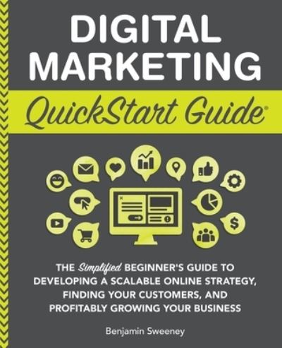 Cover for Benjamin Sweeney · Digital Marketing QuickStart Guide (Book) (2022)