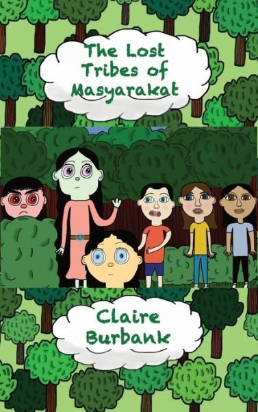 Cover for Claire Burbank · The Lost Tribes of Masyarakat (Gebundenes Buch) (2019)