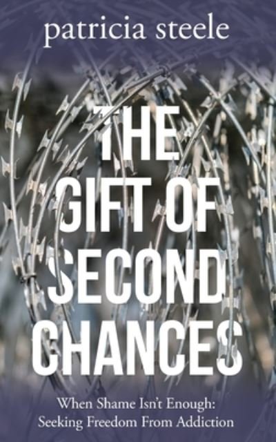 Cover for Patricia Steele · The Gift of Second Chances (Paperback Book) (2019)