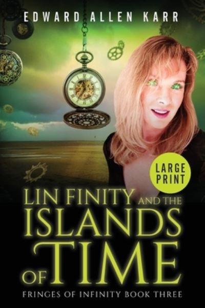 Cover for Edward Allen Karr · Lin Finity and the Islands of Time (Book) (2020)