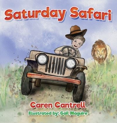 Cover for Caren Cantrell · Saturday Safari (Hardcover Book) (2020)