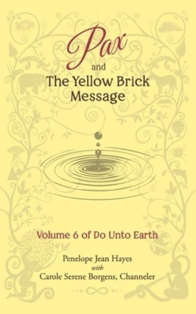 Cover for Carole Serene Borgens · Pax and the Yellow Brick Message (Paperback Book) (2020)