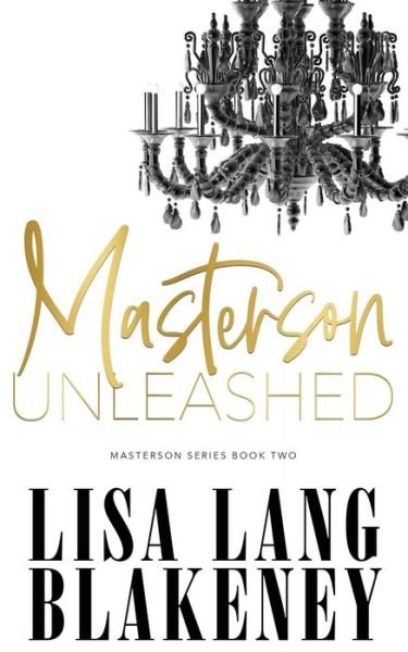 Cover for Lisa Lang Blakeney · Masterson Unleashed - The Masterson (Paperback Bog) (2020)