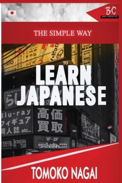 Cover for Tomoko Nagai · The Simple Way to Learn Japanese (Paperback Book) (2020)