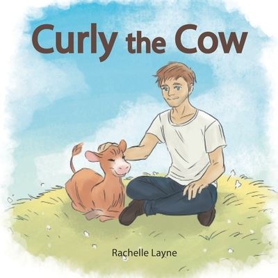 Cover for Rachelle Layne · Curly the Cow (Paperback Book) (2020)