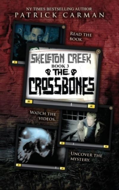 Cover for Patrick Carman · Skeleton Creek #3 (Bok) (2021)