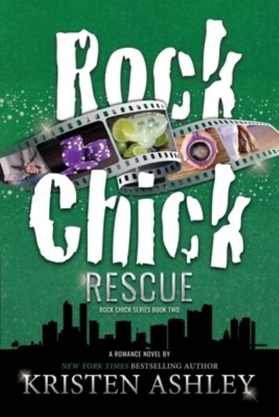 Rock Chick Rescue - Kristen Ashley - Books - Rock Chick LLC - 9781954680098 - April 26, 2022