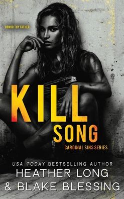 Kill Song - Heather Long - Książki - Heather Long - 9781956264098 - 8 grudnia 2021