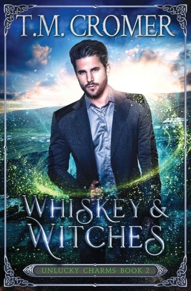 Cover for T M Cromer · Whiskey &amp; Witches (Paperback Book) (2022)