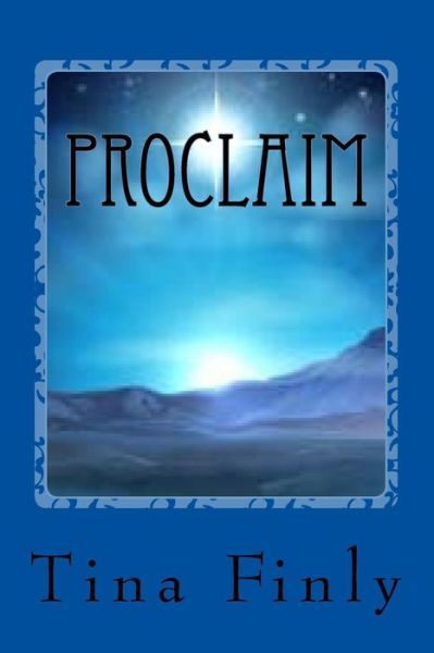 Cover for Tina Finly · Proclaim (Paperback Book) (2017)