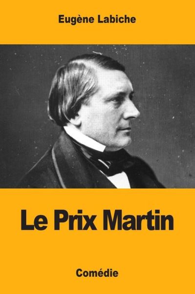 Cover for Eugene Labiche · Le Prix Martin (Paperback Book) (2017)