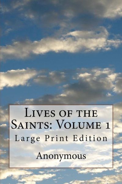 Cover for Jacobus de Voragine · Lives of the Saints (Taschenbuch) (2018)