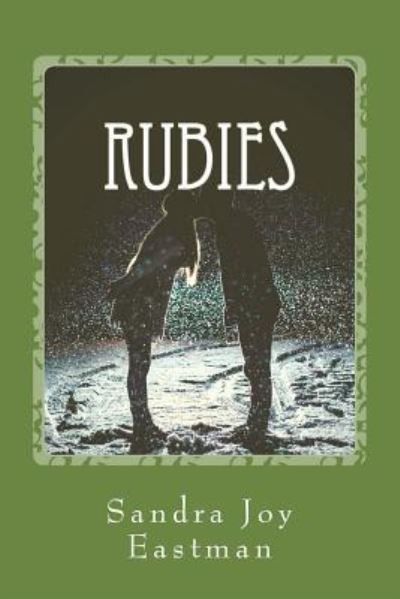 Cover for Sandra Joy Eastman · Rubies (Paperback Book) (2017)