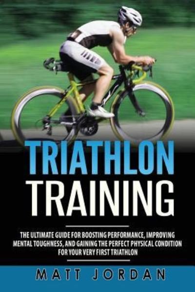 Cover for Matt Jordan · Triathlon Training (Paperback Bog) (2017)
