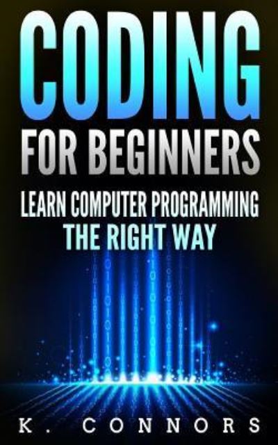 Cover for K Connors · Coding for Beginners (Paperback Book) (2017)