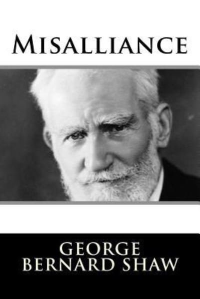 Cover for George Bernard Shaw · Misalliance (Paperback Book) (2017)