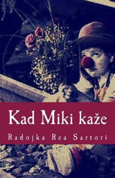 Cover for Radojka Rea Sartori · Kad Miki Kaze (Paperback Book) (2018)