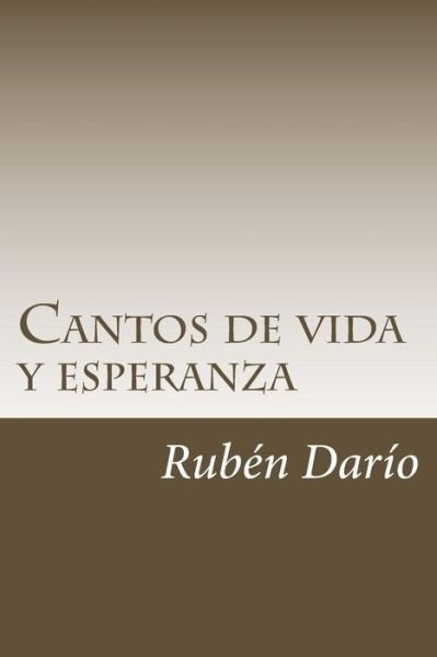 Cover for Ruben Dario · Cantos de vida y esperanza (Taschenbuch) (2018)