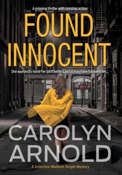 Cover for Carolyn Arnold · Found Innocent (Inbunden Bok) (2016)