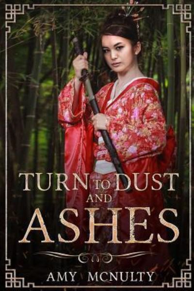 Cover for Amy McNulty · Turn to Dust and Ashes - Fall Far from the Tree (Pocketbok) (2017)