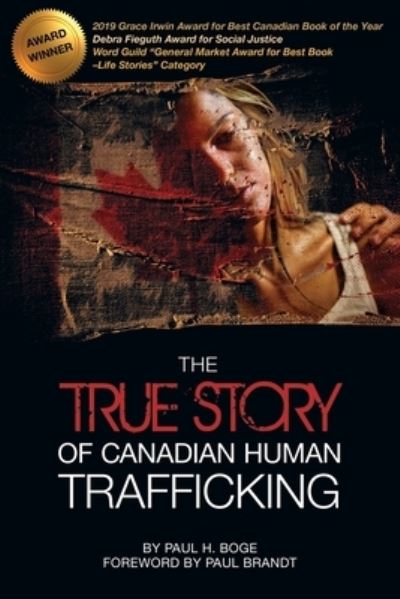 Cover for Paul H Boge · The True Story of Canadian Human Trafficking (Paperback Book) (2018)