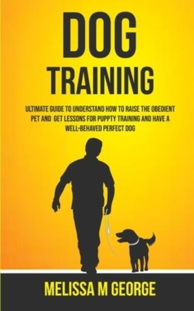 Cover for M George Melissa · Dog Training (Paperback Book) (2019)