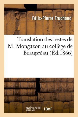 Cover for Fruchaud-f-p · Translation Des Restes De M. Mongazon Au Collège De Beaupréau. Compte-rendu Des Cérémonies (Paperback Book) [French edition] (2013)