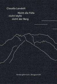 Cover for Landolt · Nicht die Fülle nicht Idylle ni (Book)