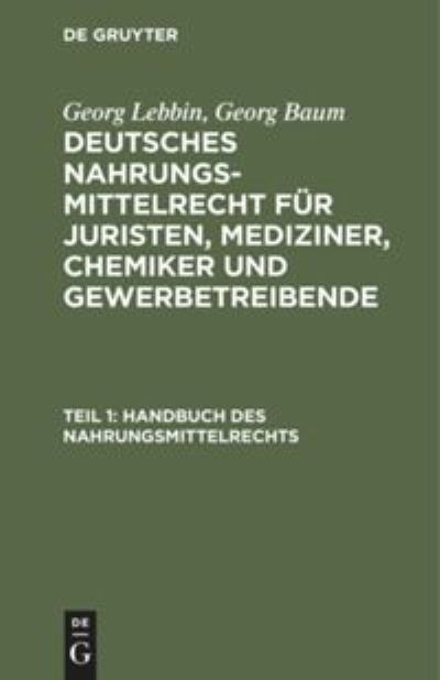 Cover for Georg Lebbin · Handbuch des Nahrungsmittelrechts (Book) (1907)