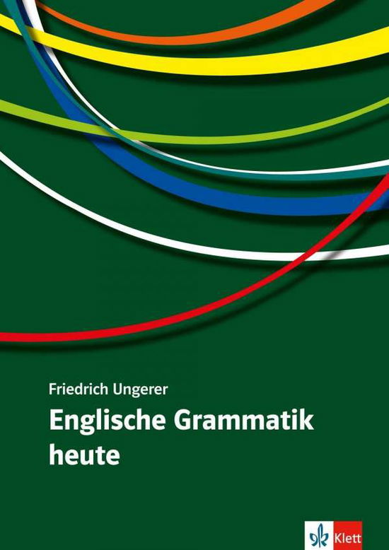 Cover for Ungerer · Englische Grammatik heute (Buch)