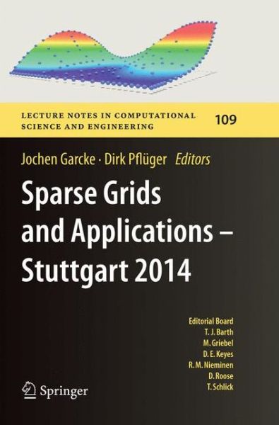 Sparse Grids and Applications - Stuttgart 2014 - Lecture Notes in Computational Science and Engineering -  - Books - Springer International Publishing AG - 9783319803098 - April 25, 2018