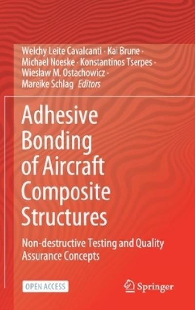 Cover for Welchy L Cavalcanti · Adhesive Bonding of Aircraft Composite Structures: Non-destructive Testing and Quality Assurance Concepts (Gebundenes Buch) [1st ed. 2021 edition] (2021)