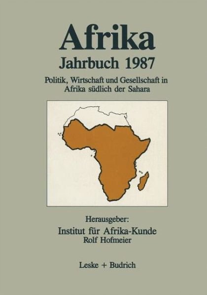 Cover for Institut Fur Afrika-kunde · Afrika Jahrbuch 1987: Politik, Wirtschaft Und Gesellschaft in Afrika Sudlich Der Sahara (Taschenbuch) [Softcover Reprint of the Original 1st 1988 edition] (2012)