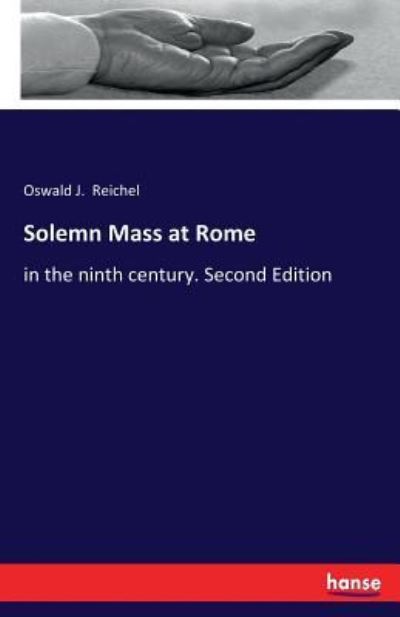 Cover for Oswald Joseph Reichel · Solemn Mass at Rome (Paperback Book) (2017)