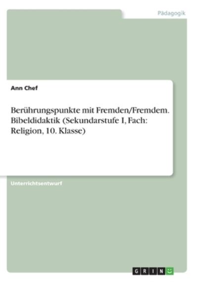 Berührungspunkte mit Fremden / Fremd - Chef - Books -  - 9783346278098 - 