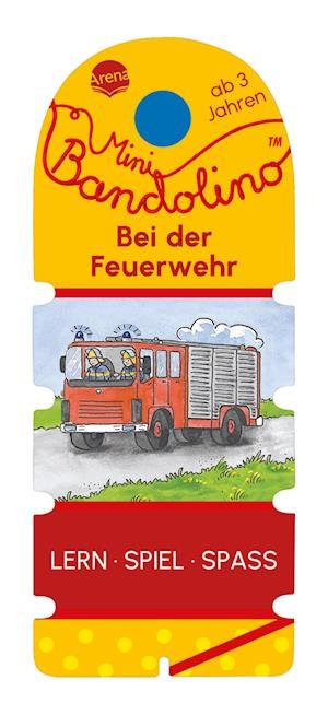Cover for Christine Morton · Mini Bandolino. Bei der Feuerwehr (Book) (2023)