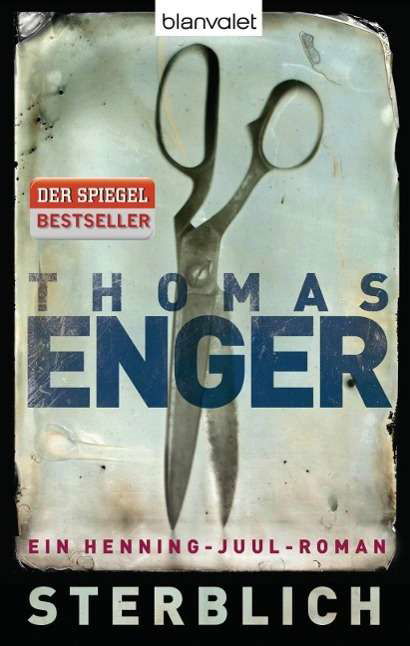 Blanvalet 37809 Enger:Sterblich - Thomas Enger - Bøger -  - 9783442378098 - 