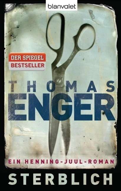 Cover for Thomas Enger · Blanvalet 37809 Enger:Sterblich (Buch)