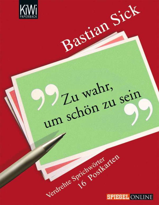 KiWi TB.1050 Sick.Zu wahr.Postktn - Bastian Sick - Bücher -  - 9783462040098 - 