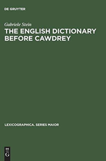 Cover for Gabriele Stein · The English dictionary before Cawdrey (Book) (1985)