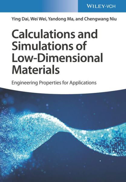 Cover for Ying Dai · Calculations and Simulations of Low-Dimensional Materials: Tailoring Properties for Applications (Innbunden bok) (2022)