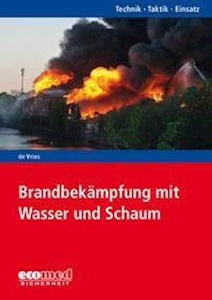 Cover for Holger De Vries · Brandbekämpfung mit Wasser und Schaum (Paperback Bog) (2021)